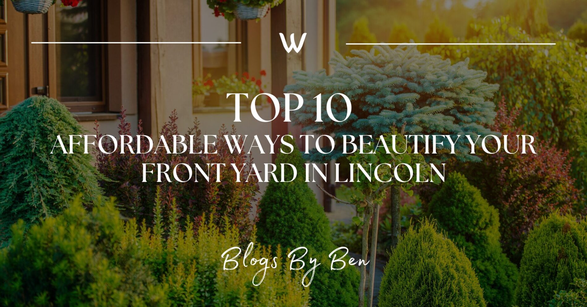 10 Affordable Ways to Beautify Your Front Garden in Lincoln