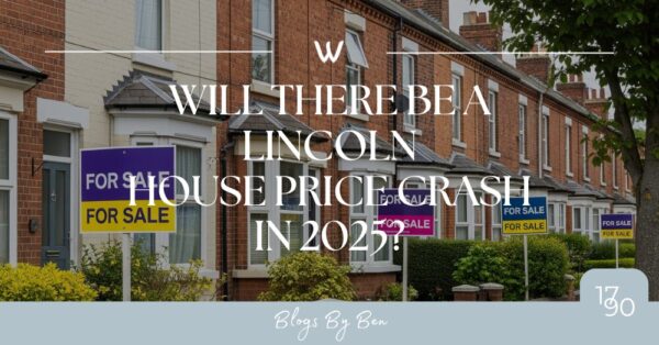 Will There Be a Lincoln House Price Crash in 2025?