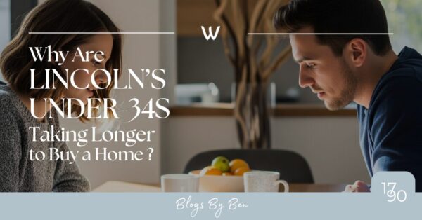 Why Lincoln’s Under-34s Are Taking Longer to Buy a Home - Generation Rent or Generation Patient?