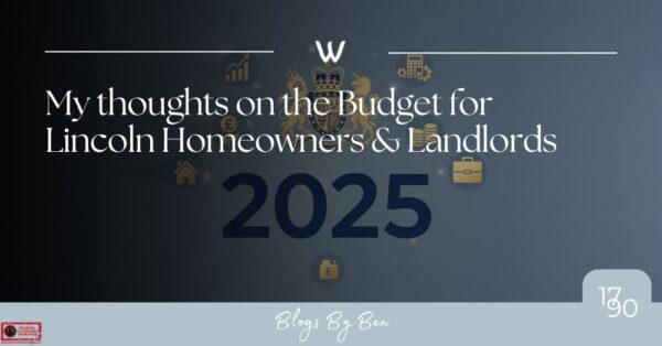 My Thoughts on the Budget for Lincoln homeowners & landlords